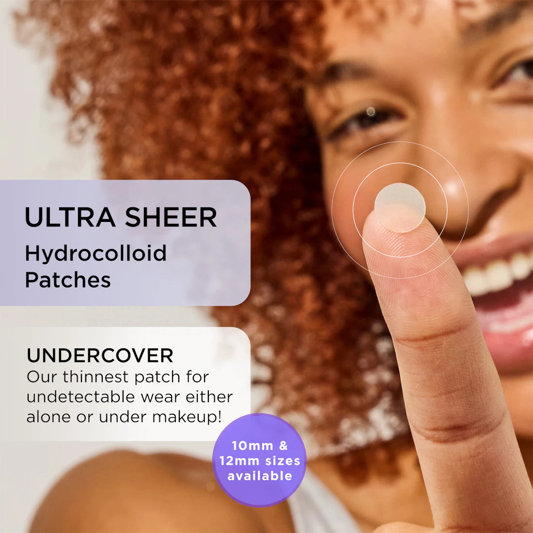 A smiling person holds UNDERCOVER Ultra Sheer Hydrocolloid Pimple Patches; text features spot treatment.